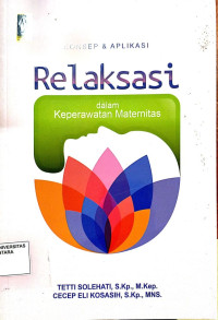 Konsep & Aplikasi Relaksasi dalam Keperawatan Maternitas