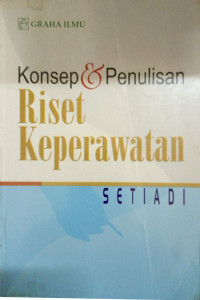 Konsep dan Penulisan Riset Keperawatan