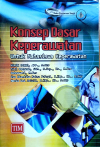 Konsep Dasar Keperawatan Untuk mahasiswa Keperawatan