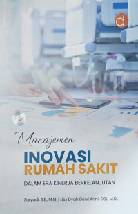 Image of Manajemen Inovasi Rumah Sakit Dalam Era Kinerja Berkelanjutan