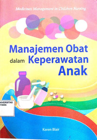 Manajemen Obat Dalam Keperawatan Anak