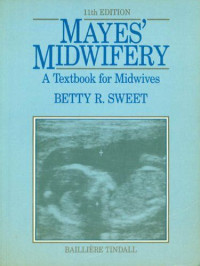 Mayes' Midwifery a textbook for midwives