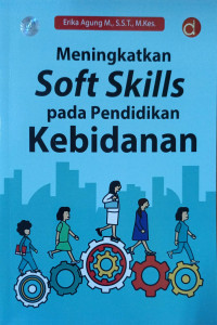 Meningkatkan Soft Skills Pada Pendidikan Kebidanan