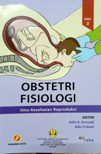 Obstetri Fisiologi : ilmu kesehatan reproduksi