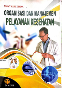 Organisasi Dan Manajemen Pelayanan Kesehatan