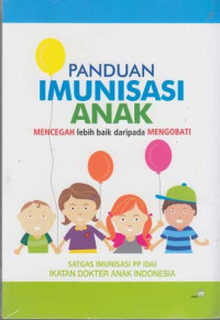 Panduan imunisasi anak (mencegah lebih baik daripada mengobati)