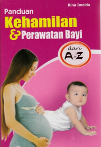 Panduan kehamilan dan perawatan bayi