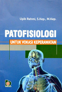 Patofisiologi Untuk Vokasi Keperawatan