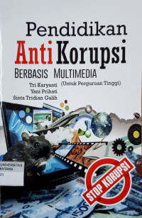 Pendidikan Anti Korupsi Berbasis Multimedia