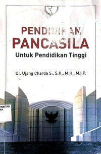 Pendidikan Pancasila Untuk Perguruan Tinggi