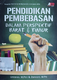 Pendidikan Pembebasan Dalam Perspektif Barat dan Timur
