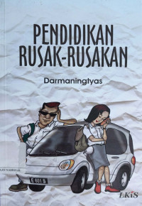 Pendidikan Rusak-Rusakan
