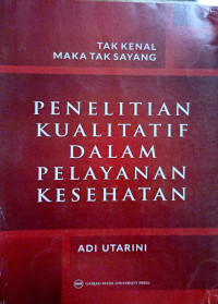 Penelitian Kualitatif Dalam Pelayanan Kesehatan