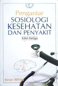 Pengantar Sosiologi Kesehatan Dan Penyakit