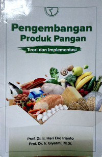 Pengembangan Produk Pangan : teori dan implementasi