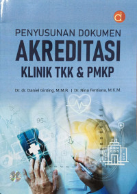 Penyusunan Dokumen Akreditasi Klinik TKK & PMKP