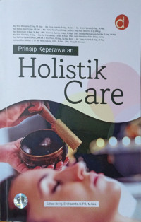 Prinsip Keperawatan Holistik Care