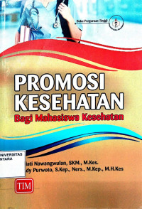 Promosi Kesehatan Bagi Mahasiswa Kesehatan