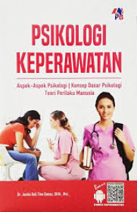 Psikologi keperawatan : aspek - aspek psikologi ,konsep dasar psikologi teori perilaku manusia