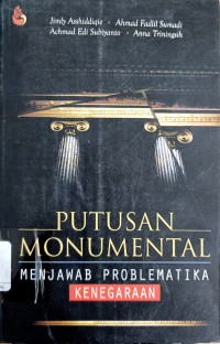 Putusan Monumental Menjawab Problematika Kenegaraan