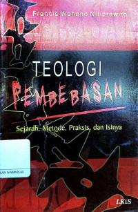 Teori Pembebasan : sejarah,metode,praksis,dan isinya