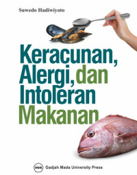 Keracunan, alergi, dan intoleran makanan