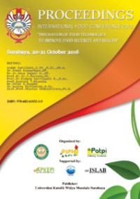 Proceedings international food conference 2016 “ innovation of food technology to improve food security and health”